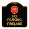 Signmission Do Not Enter No Parking Fire Lane W/ Graphic, Black & Gold Aluminum Sign, 18" x 18", BG-1818-24149 A-DES-BG-1818-24149 - alternate 1